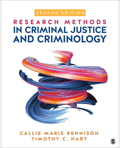 Research Methods in Criminal Justice and Criminology, 2nd Edition