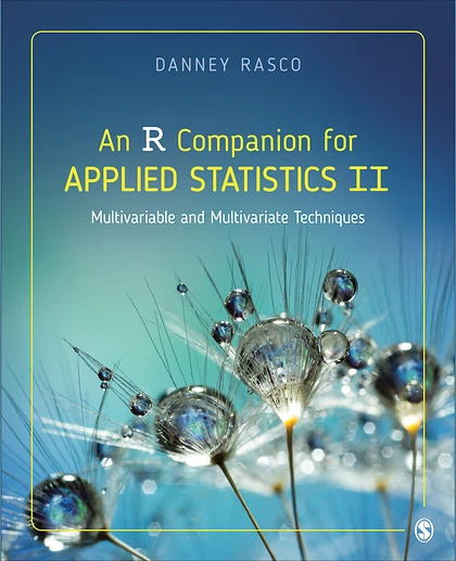 An R Companion for Applied Statistics II: Multivariable and Multivariate Techniques, 1st Edition