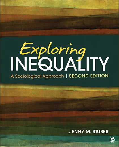 Exploring Inequality: A Sociological Approach, 2nd Edition
