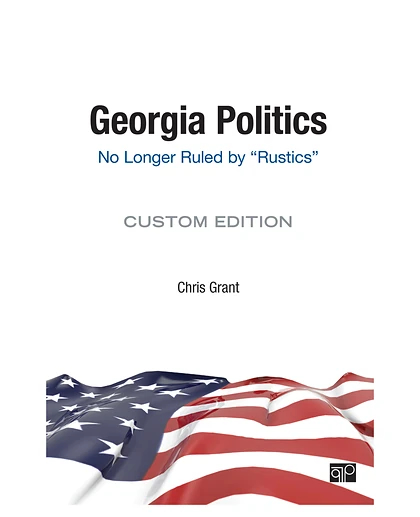 Georgia Politics: No Longer Ruled by "Rustics", 1st Edition