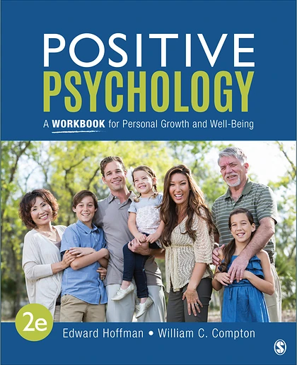 Positive Psychology: A Workbook for Personal Growth and Well-Being, 2nd Edition