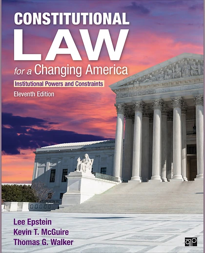 Constitutional Law for a Changing America: Institutional Powers and Constraints, 11th Edition