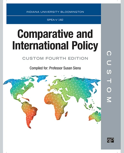 Custom: Indiana University Bloomington SPEA V 182 Comparative and International Policy Siena Custom Electronic, 4th Edition