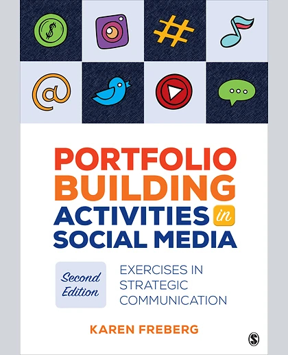 Portfolio Building Activities in Social Media: Exercises in Strategic Communication, 2nd Edition