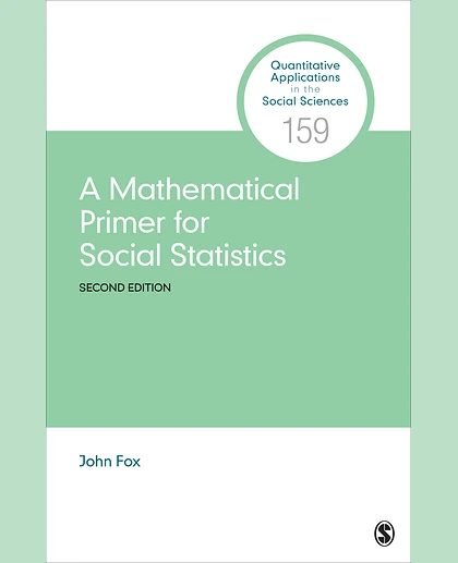 A Mathematical Primer for Social Statistics, 2nd Edition