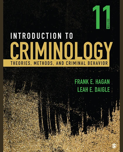Introduction to Criminology: Theories, Methods, and Criminal Behavior, 11th Edition