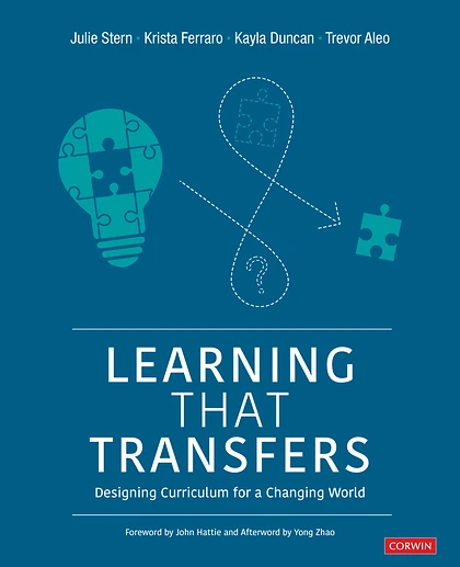 Learning That Transfers: Designing Curriculum for a Changing World, 1st Edition