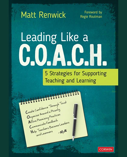 Leading Like a C.O.A.C.H.: 5 Strategies for Supporting Teaching and Learning, 1st Edition