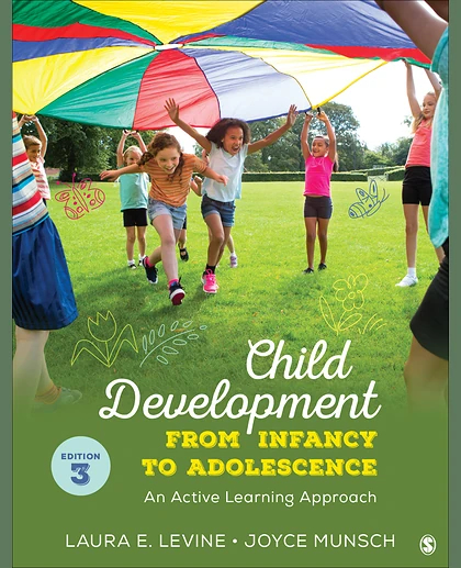 Child Development From Infancy to Adolescence: An Active Learning Approach, 3rd Edition