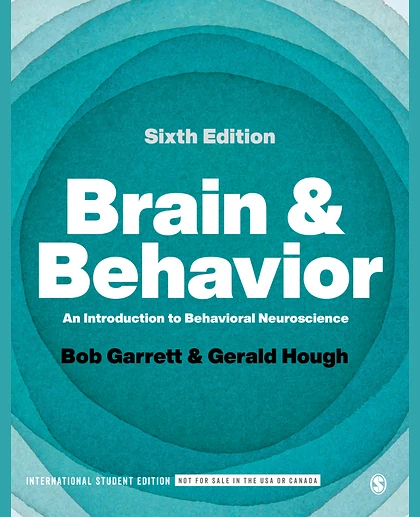 Brain & Behavior: An Introduction to Behavioral Neuroscience, 6th Edition