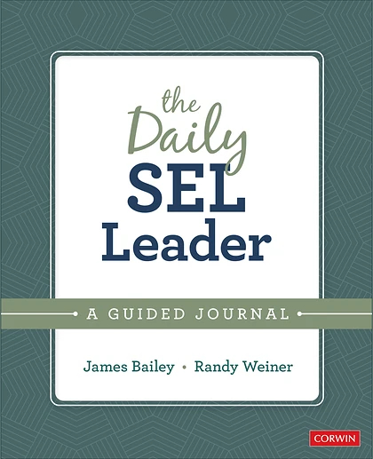 The Daily SEL Leader: A Guided Journal, 1st Edition