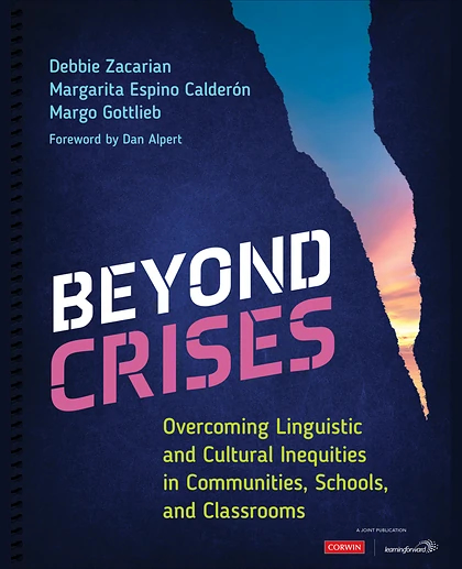 Beyond Crises: Overcoming Linguistic and Cultural Inequities in Communities, Schools, and Classrooms, 1st Edition