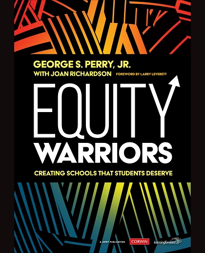 Equity Warriors: Creating Schools That Students Deserve, 1st Edition