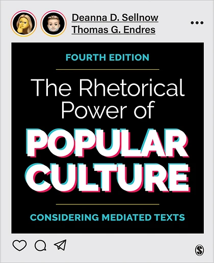 The Rhetorical Power of Popular Culture: Considering Mediated Texts, 4th Edition