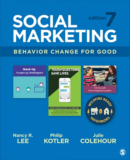 Social Marketing: Behavior Change for Good, 7th Edition
