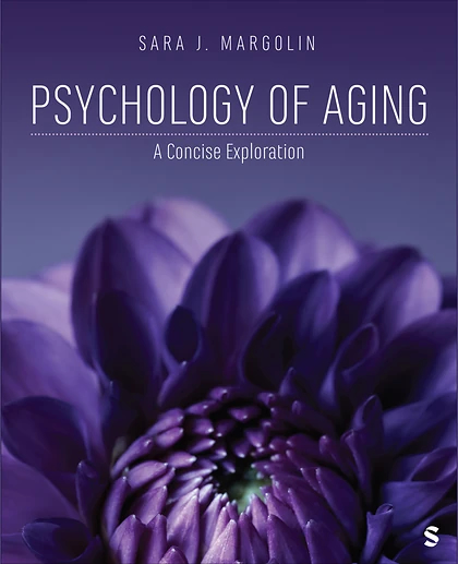 Psychology of Aging: A Concise Exploration, 1st Edition