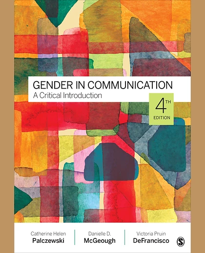 Gender in Communication: A Critical Introduction, 4th Edition