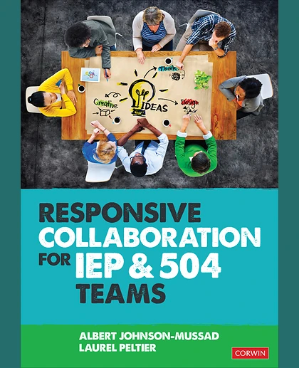 Responsive Collaboration for IEP and 504 Teams, 1st Edition