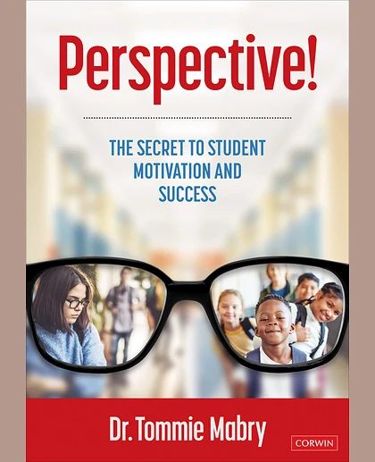 Perspective!: The Secret to Student Motivation and Success, 1st Edition