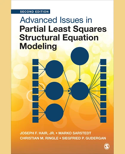 Advanced Issues in Partial Least Squares Structural Equation Modeling, 2nd Edition