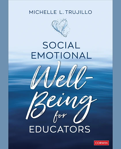 Social Emotional Well-Being for Educators, 1st Edition