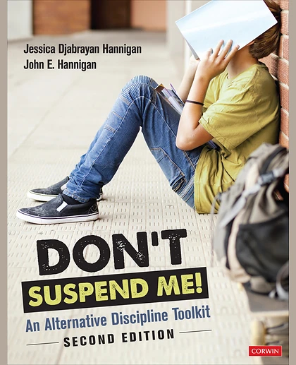 Don′t Suspend Me!: An Alternative Discipline Toolkit, 2nd Edition