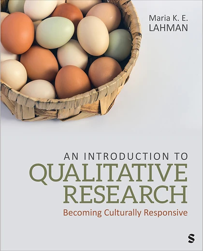 An Introduction to Qualitative Research: Becoming Culturally Responsive, 1st Edition