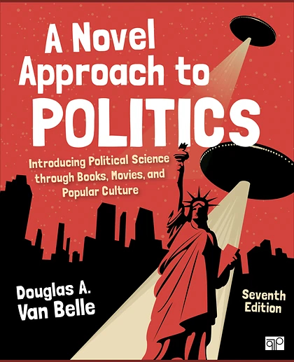 A Novel Approach to Politics: Introducing Political Science Through Books, Movies, and Popular Culture, 7th Edition