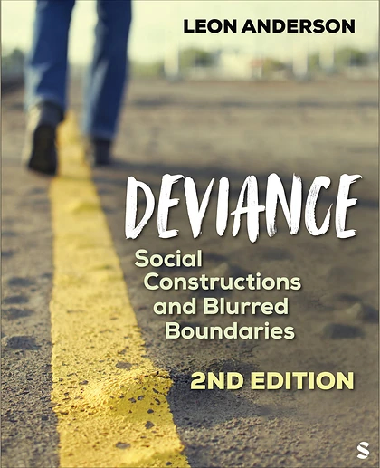 Deviance: Social Constructions and Blurred Boundaries, 2nd Edition