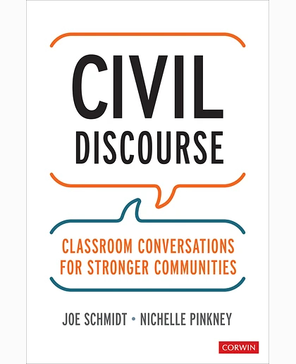 Civil Discourse: Classroom Conversations for Stronger Communities, 1st Edition