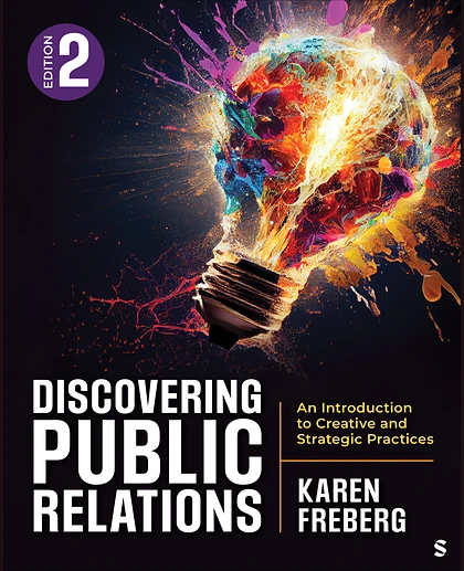 Discovering Public Relations: An Introduction to Creative and Strategic Practices, 2nd Edition