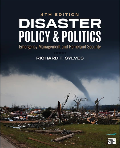 Disaster Policy and Politics: Emergency Management and Homeland Security, 4th Edition