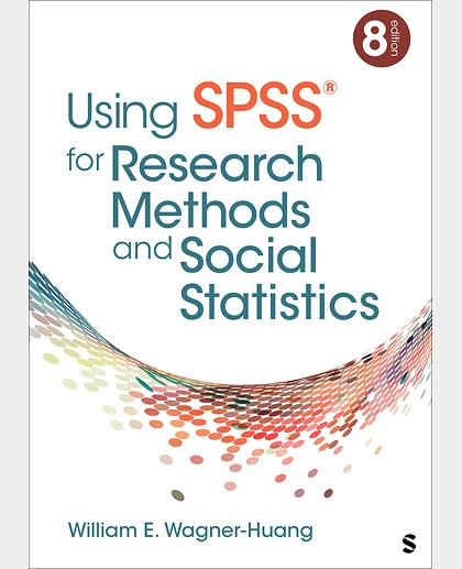 Using SPSS® for Research Methods and Social Statistics, 8th Edition