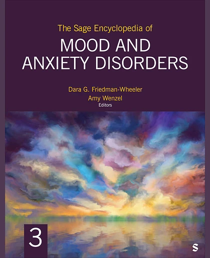 The Sage Encyclopedia of Mood and Anxiety Disorders, 1st Edition