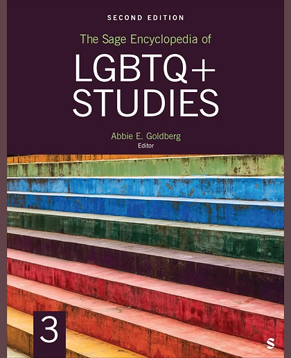 The Sage Encyclopedia of LGBTQ+ Studies, 2nd Edition, 2nd Edition