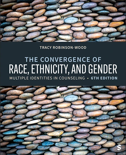 The Convergence of Race, Ethnicity, and Gender: Multiple Identities in Counseling, 6th Edition