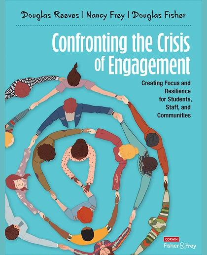 Confronting the Crisis of Engagement: Creating Focus and Resilience for Students, Staff, and Communities, 1st Edition