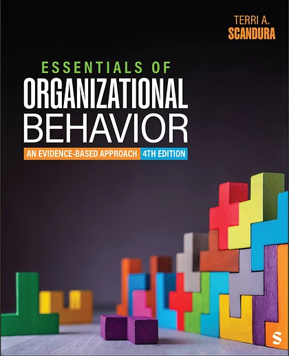 Essentials of Organizational Behavior: An Evidence-Based Approach, 4th Edition