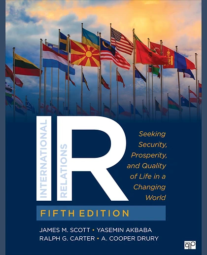 IR: Seeking Security, Prosperity, and Quality of Life in a Changing World, 5th Edition