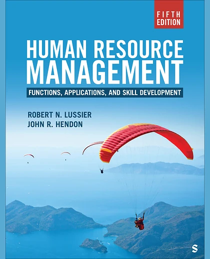 Human Resource Management: Functions, Applications, and Skill Development, 5th Edition