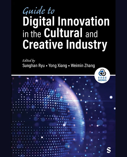 Guide to Digital Innovation in the Cultural and Creative Industry, 1st Edition