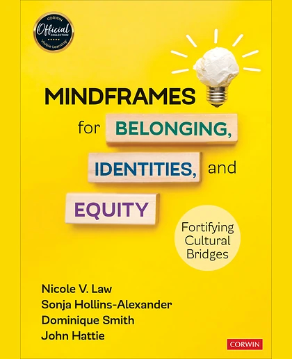 Mindframes for Belonging, Identities, and Equity: Fortifying Cultural Bridges, 1st Edition