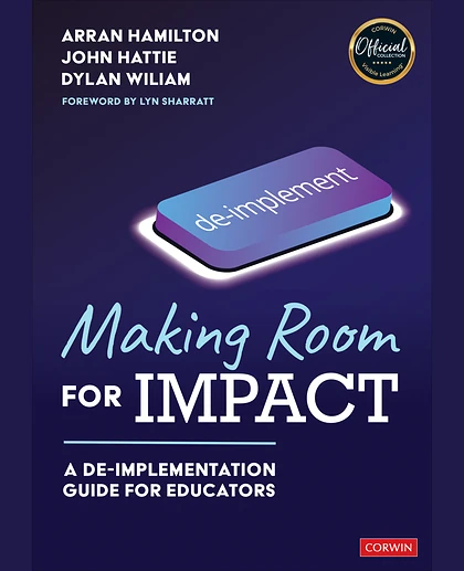 Making Room for Impact: A De-implementation Guide for Educators, 1st Edition