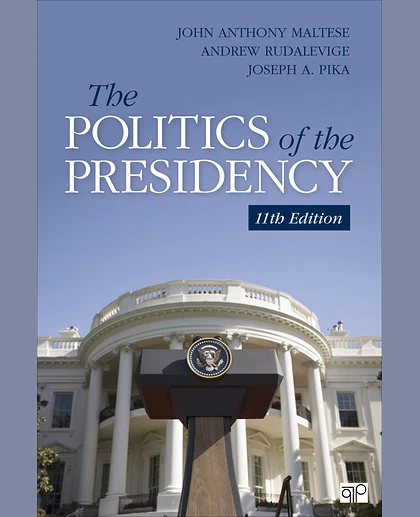 The Politics of the Presidency, 11th Edition