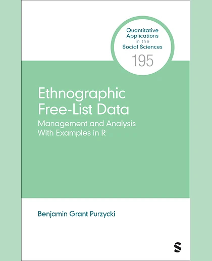 Ethnographic Free-List Data: Management and Analysis With Examples in R, 1st Edition