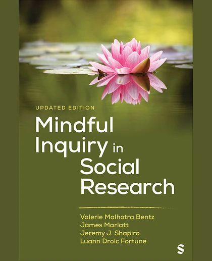 Mindful Inquiry in Social Research, 2nd Edition