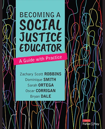 Becoming a Social Justice Educator: A Guide With Practice, 1st Edition