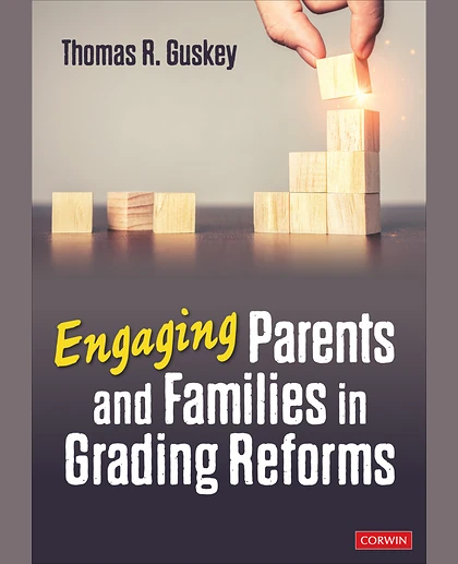Engaging Parents and Families in Grading Reforms, 1st Edition