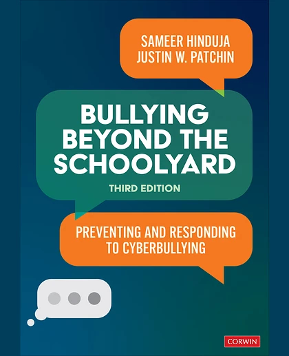 Bullying Beyond the Schoolyard: Preventing and Responding to Cyberbullying, 3rd Edition