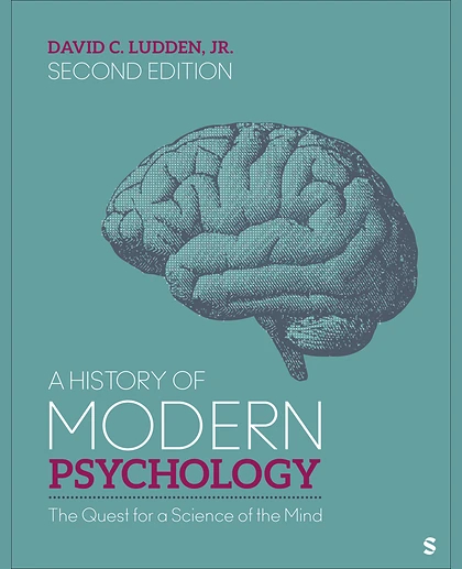 A History of Modern Psychology: The Quest for a Science of the Mind, 2nd Edition